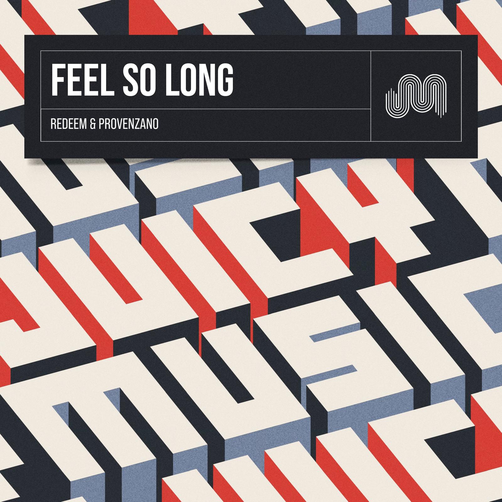 Feel so Long
